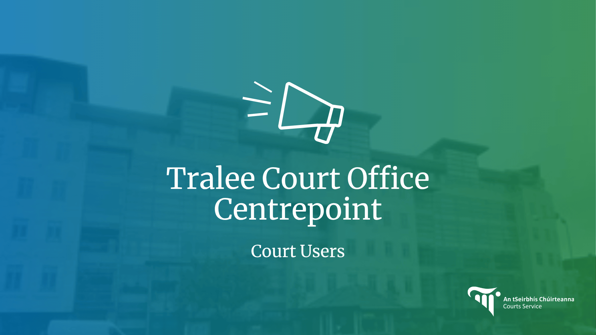 Tralee Court Office Users